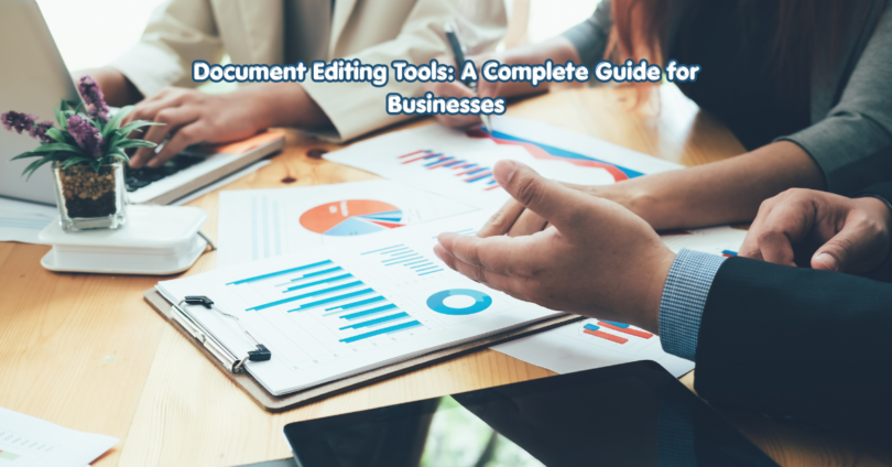 Document Editing Tools A Complete Guide for Businesses