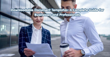 Downloadable Document Templates A Complete Guide for Businesses and Professionals
