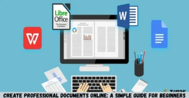 create professional documents online: a simple guide for beginners
