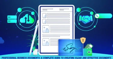professional business documents: a complete guide to creating clear and effective documents